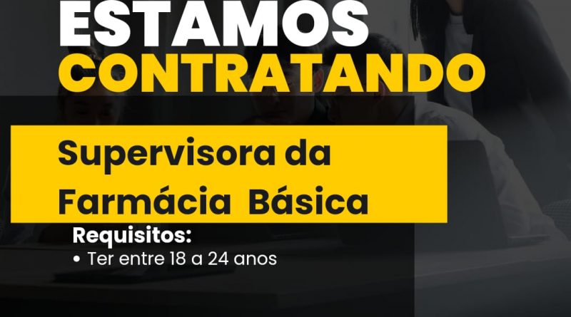 Vaga de Supervisora da Farmácia Básica